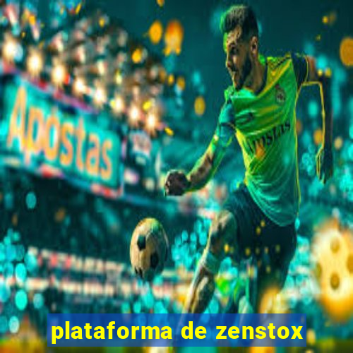 plataforma de zenstox